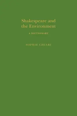 Shakespeare und die Umwelt: Ein Wörterbuch - Shakespeare and the Environment: A Dictionary