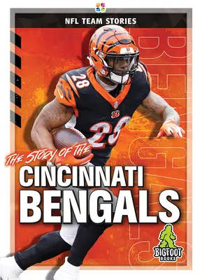 Die Geschichte der Cincinnati Bengals - The Story of the Cincinnati Bengals