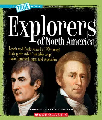 Entdecker Nordamerikas (ein wahres Buch: Amerikanische Geschichte) - Explorers of North America (a True Book: American History)