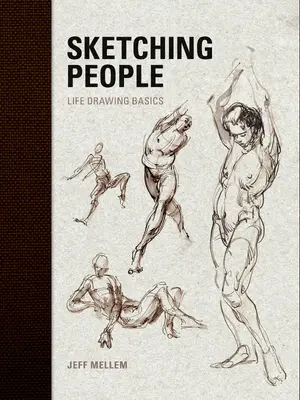 Menschen skizzieren: Grundlagen des Lebenszeichnens - Sketching People: Life Drawing Basics