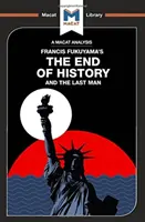 Eine Analyse von Francis Fukuyamas Das Ende der Geschichte und der letzte Mensch - An Analysis of Francis Fukuyama's the End of History and the Last Man