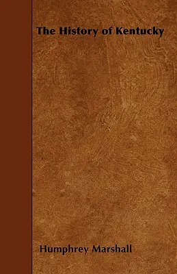 Die Geschichte von Kentucky - The History of Kentucky