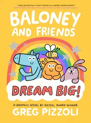 Baloney und seine Freunde: Träume groß! - Baloney and Friends: Dream Big!