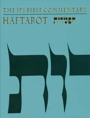 Der JPS-Bibelkommentar: Haftarot - The JPS Bible Commentary: Haftarot