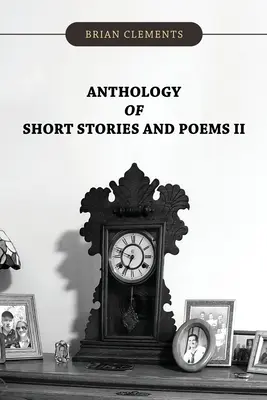 Anthologie der Kurzgeschichten und Gedichte II - Anthology of Short Stories and Poems II