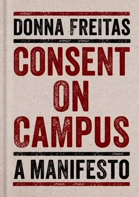 Einverständnis auf dem Campus: Ein Manifest - Consent on Campus: A Manifesto