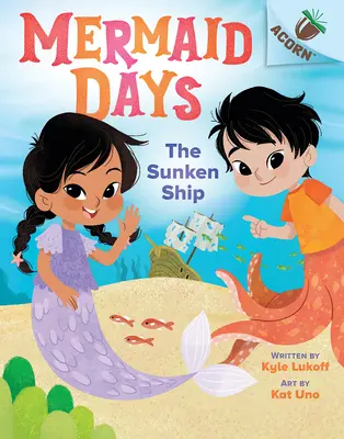 Das versunkene Schiff: Ein Eichel-Buch (Mermaid Days #1) - The Sunken Ship: An Acorn Book (Mermaid Days #1)