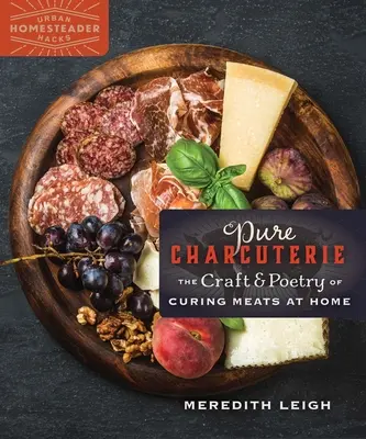 Charcuterie pur: Das Handwerk und die Poesie des Reifens von Fleisch zu Hause - Pure Charcuterie: The Craft and Poetry of Curing Meats at Home