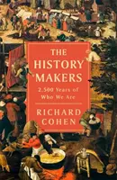 Geschichte machen - Die Geschichtenerzähler, die die Vergangenheit prägten - Making History - The Storytellers Who Shaped the Past