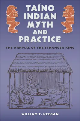 Mythos und Praxis der Tano-Indianer: Die Ankunft des fremden Königs - Tano Indian Myth and Practice: The Arrival of the Stranger King