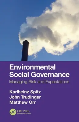 Soziales Umweltmanagement: Risiko- und Erwartungsmanagement - Environmental Social Governance: Managing Risk and Expectations