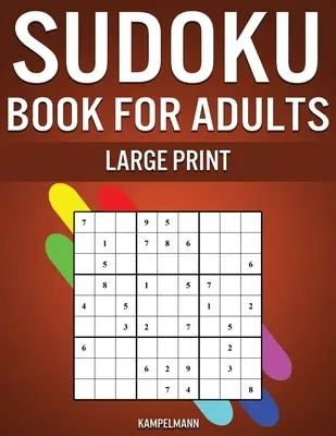 Sudoku-Buch für Erwachsene Großdruck: 250 leichte, mittlere, schwere und sehr schwere Sudokus für Erwachsene mit Lösungen - Großdruck - Sudoku Book for Adults Large Print: 250 Easy, Medium, Hard and Very Hard Sudokus for Adults with Solutions - Large Print