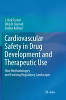 Kardiovaskuläre Sicherheit bei der Entwicklung und therapeutischen Anwendung von Arzneimitteln: Neue Methodologien und sich entwickelnde regulatorische Rahmenbedingungen - Cardiovascular Safety in Drug Development and Therapeutic Use: New Methodologies and Evolving Regulatory Landscapes