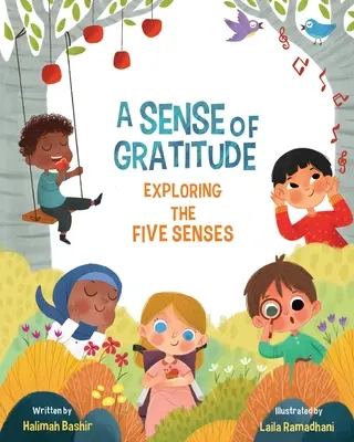 Ein Gefühl der Dankbarkeit: Die fünf Sinne erforschen - A Sense of Gratitude: Exploring the Five Senses