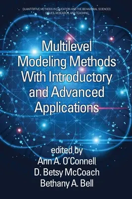 Multilevel Modeling Methods with Introductory and Advanced Applications (Mehrstufige Modellierungsmethoden mit einführenden und fortgeschrittenen Anwendungen) - Multilevel Modeling Methods with Introductory and Advanced Applications