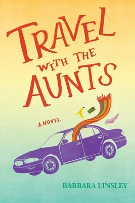 Reisen mit den Tanten - Travel with the Aunts