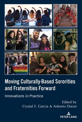 Kulturell geprägte Sororities und Fraternities voranbringen: Innovationen in der Praxis - Moving Culturally-Based Sororities and Fraternities Forward: Innovations in Practice