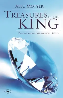 Schätze des Königs: Psalmen aus dem Leben Davids - Treasures of the King: Psalms from the Life of David