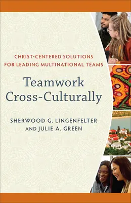 Interkulturelle Teamarbeit - Teamwork Cross-Culturally