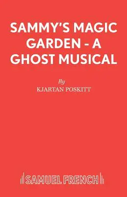 Sammys magischer Garten - Ein Gespenstermusical - Sammy's Magic Garden - A Ghost Musical