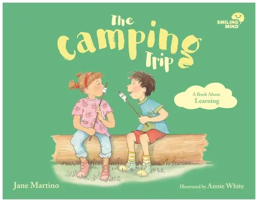 Der Campingausflug: Ein Buch über das Lernen, Band 5 - The Camping Trip: A Book about Learningvolume 5