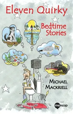 Elf skurrile Gute-Nacht-Geschichten - Eleven Quirky Bedtime Stories