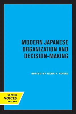 Moderne japanische Organisation und Entscheidungsfindung - Modern Japanese Organization and Decision-Making