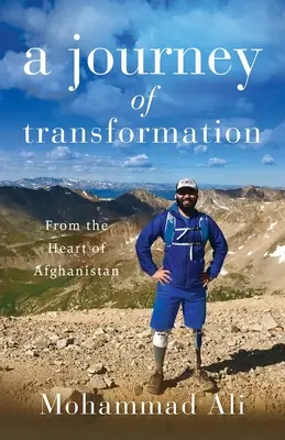 Eine Reise der Transformation: Aus dem Herzen Afghanistans - A Journey of Transformation: From the Heart of Afghanistan