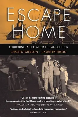 Flucht nach Hause: Der Wiederaufbau eines Lebens nach dem Anschluss - Escape Home: Rebuilding a Life After the Anschluss