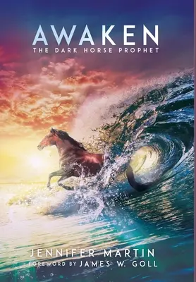 Erwachen: Das dunkle Pferd Prophet - Awaken: The Dark Horse Prophet