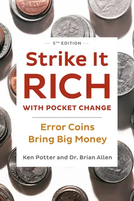 Reich werden mit Kleingeld: Fehlmünzen bringen viel Geld - Strike It Rich with Pocket Change: Error Coins Bring Big Money