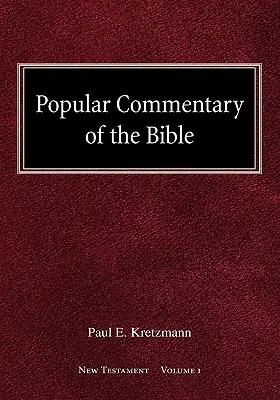 Populärer Bibelkommentar Neues Testament Band 1 - Popular Commentary of the Bible New Testament Volume 1