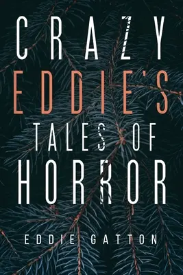 Crazy Eddies Gruselgeschichten - Crazy Eddies Tales of Horror