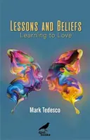 Lektionen und Überzeugungen - Lieben lernen - Lessons and Beliefs - Learning to Love