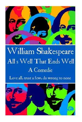 William Shakespeare - Wie es euch gefällt: Die ganze Welt ist eine Bühne.