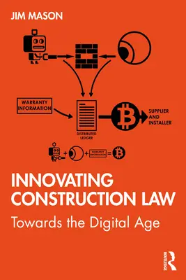Innovatives Baurecht: Auf dem Weg ins digitale Zeitalter - Innovating Construction Law: Towards the Digital Age