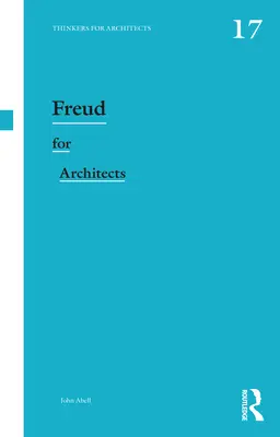 Freud für Architekten - Freud for Architects