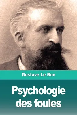 Psychologie des Volkes - Psychologie des foules