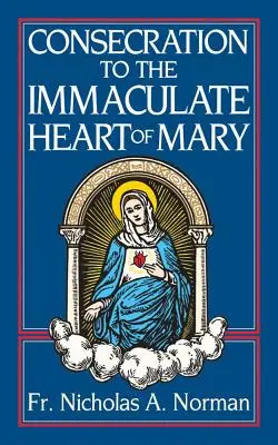 Weihe an das Unbefleckte Herz Mariens - Consecration to the Immaculate Heart of Mary