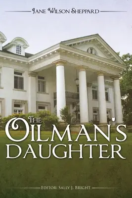 Die Tochter des Ölmanns - The Oilman's Daughter