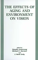 Die Auswirkungen von Alterung und Umwelt auf das Sehvermögen - The Effects of Aging and Environment on Vision
