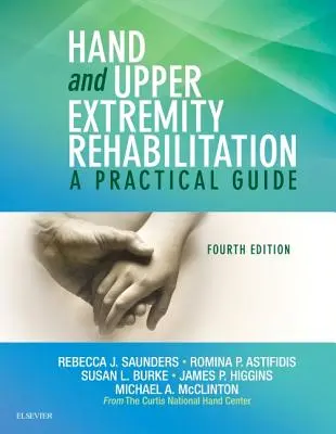 Rehabilitation der Hand und der oberen Extremitäten: Ein praktischer Leitfaden - Hand and Upper Extremity Rehabilitation: A Practical Guide