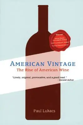 Amerikanischer Jahrgang: Der Aufstieg des amerikanischen Weins - American Vintage: The Rise of American Wine