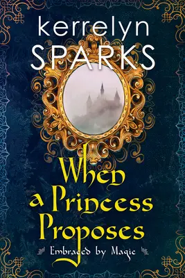 Wenn eine Prinzessin einen Antrag macht - When a Princess Proposes
