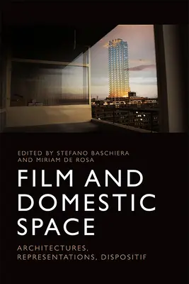 Film und häuslicher Raum: Architekturen, Repräsentationen, Dispositive - Film and Domestic Space: Architectures, Representations, Dispositif