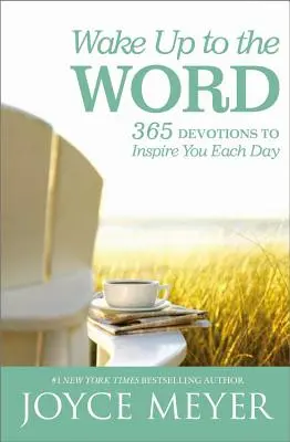 Wake Up to the Word: 365 Andachten, die Sie jeden Tag inspirieren - Wake Up to the Word: 365 Devotions to Inspire You Each Day