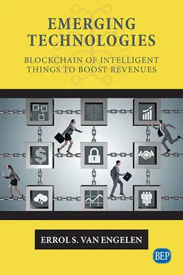 Aufstrebende Technologien: Blockchain der intelligenten Dinge zur Steigerung der Umsätze - Emerging Technologies: Blockchain of Intelligent Things to Boost Revenues
