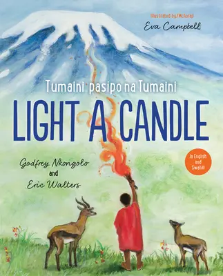 Eine Kerze anzünden/Tumaini Pasipo Na Tumaini - Light A Candle/Tumaini Pasipo Na Tumaini