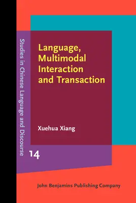 Sprache, multimodale Interaktion und Transaktion - Studien eines südchinesischen Marktplatzes (Xiang Xuehua (University of Illinois at Chicago)) - Language, Multimodal Interaction and Transaction - Studies of a Southern Chinese marketplace (Xiang Xuehua (University of Illinois at Chicago))