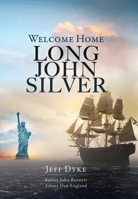 Willkommen zu Hause Long John Silver - Welcome Home Long John Silver